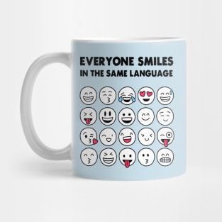 Everyone smiles in the same language Mug